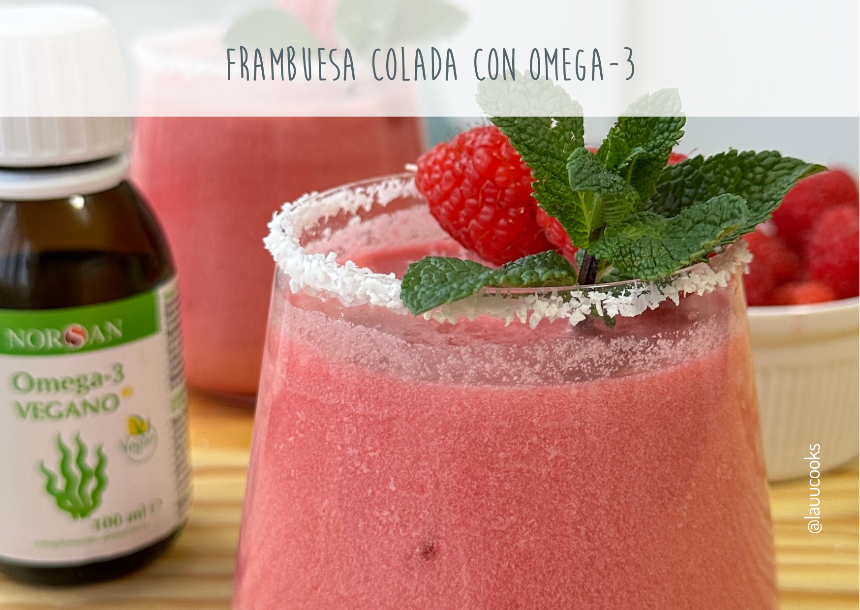 Frambuesa colada con Omega-3